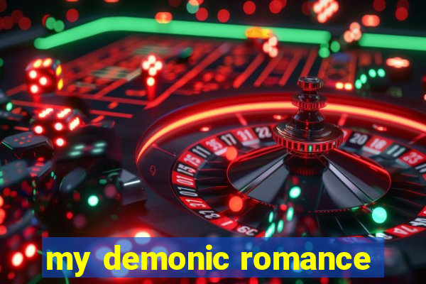 my demonic romance